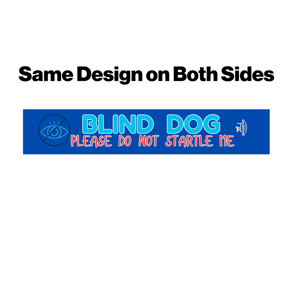 Blind Dog/ Deaf Dog- Leash Cover Wag Around Town