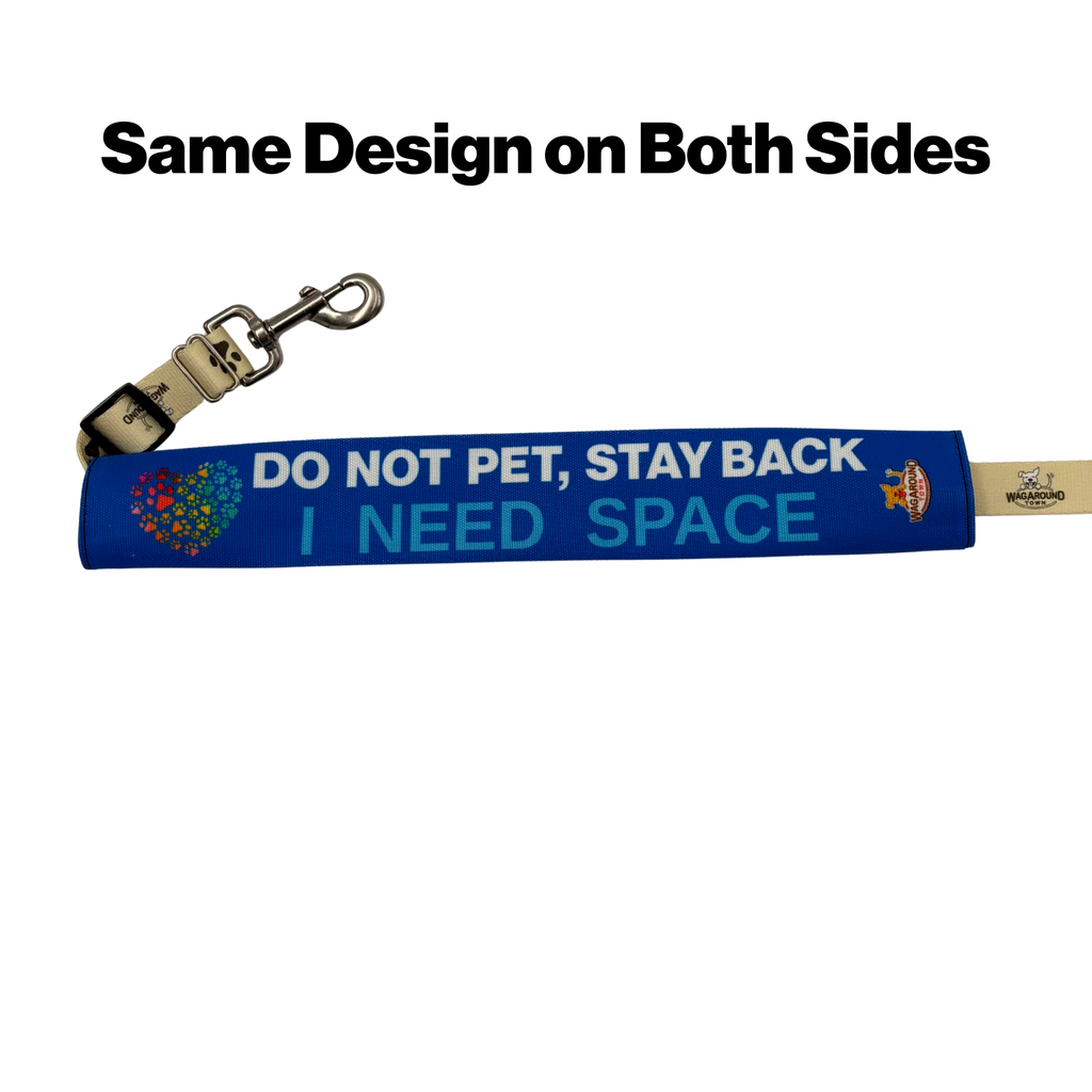 I NEED SPACE- Leash Cover Wag Around Town
